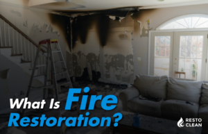 What Is Fire Restoration?