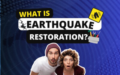 What is Earthquake Restoration?