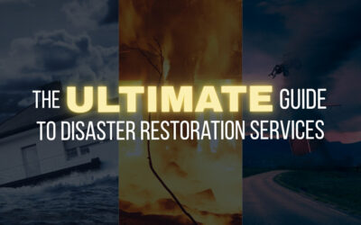 The Ultimate Guide to Disaster Restoration Services