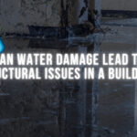 Can Water Damage Lead to Structural Issues in a Building?